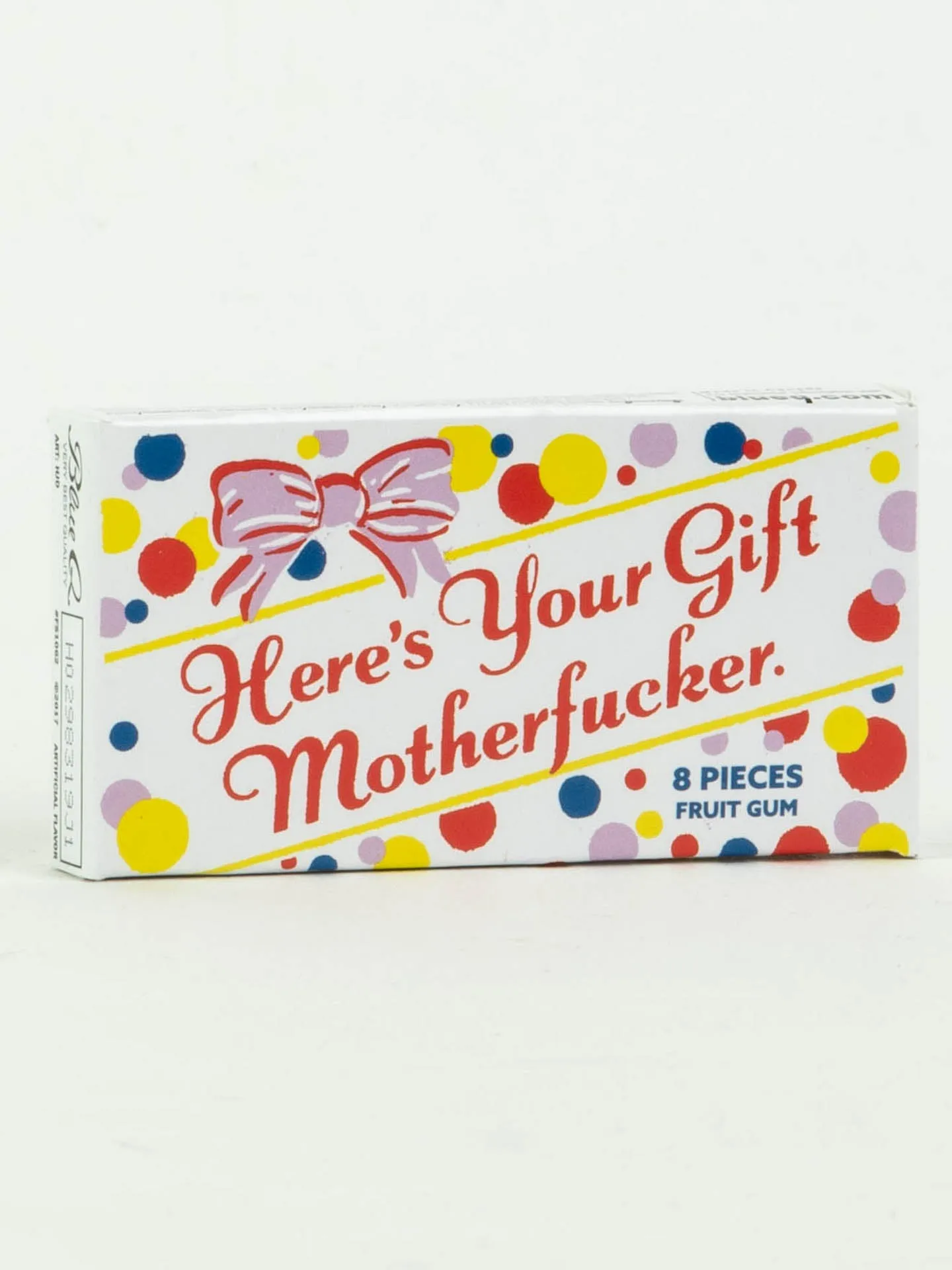 Here's Your Gift Motherfucker Gum